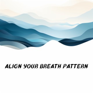 Align Your Breath Pattern