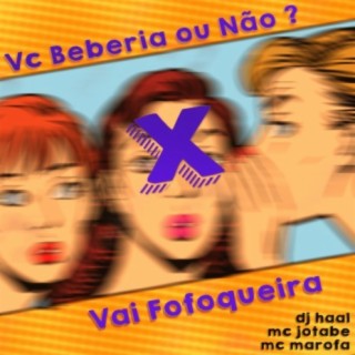 Vc Beberia ou Não? VRS FUNK