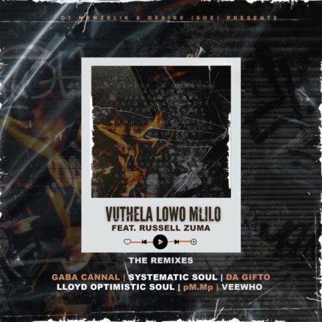 Vuthela Lowo Mlilo (Da Gifto Remix) ft. Desire & Russell Zuma | Boomplay Music