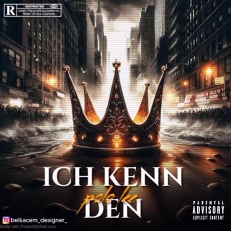 Ich kenn den | Boomplay Music