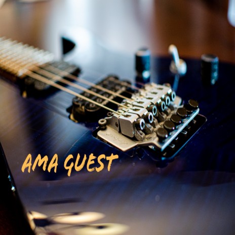 Ama Guest ft. Tucker | Boomplay Music