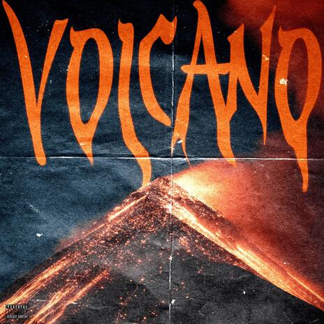 VOLCANO | Boomplay Music