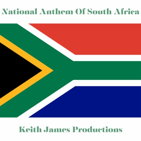 National Anthem Of South Africa ft. Keith James