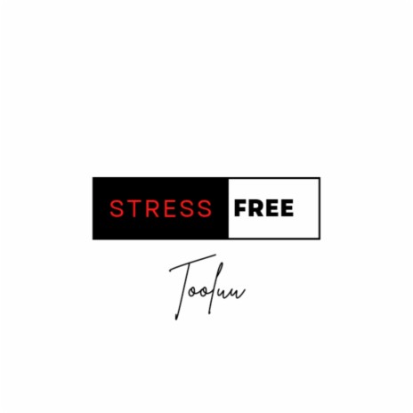 Stress free | Boomplay Music