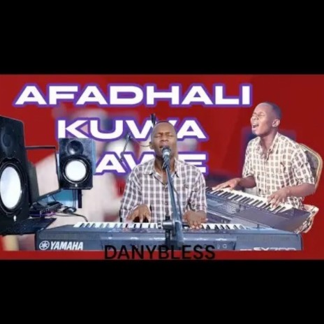 AFADHALI KUWA NA WEWE BWANA (Original)