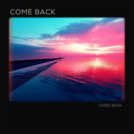 come back | Boomplay Music