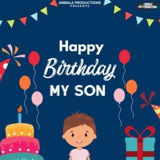 Happy Birthday My Son