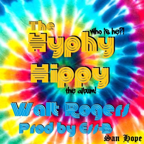 The Hyphy Hippy