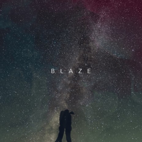 Blaze | Boomplay Music