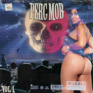 PERC MOB, Vol. 1