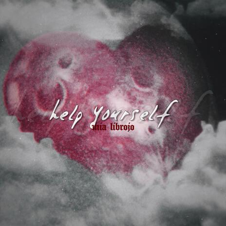 help yourself | Boomplay Music