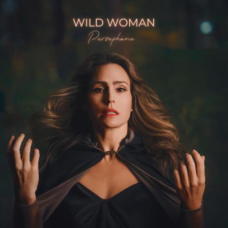 Wild Woman | Boomplay Music