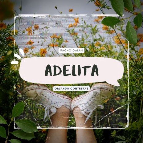 Adelita ft. Pacho Galán | Boomplay Music