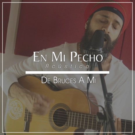 En Mi Pecho (Acústico) | Boomplay Music