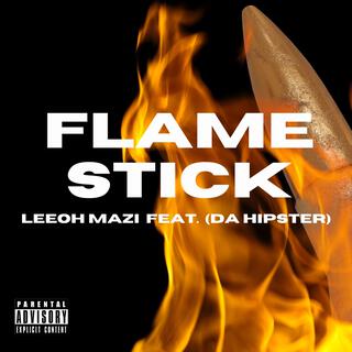 Flame Stick