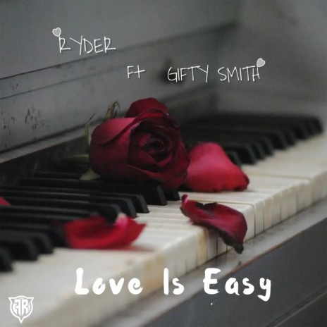 Love Is Easy ft. Gifty Smith | Boomplay Music