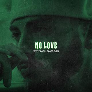 NO LOVE