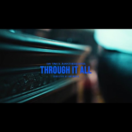 Through It All ft. LW Tavi | Boomplay Music