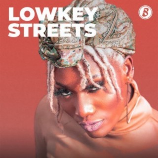 Lowkey Streets | Boomplay Music