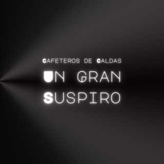 Un Gran Suspiro