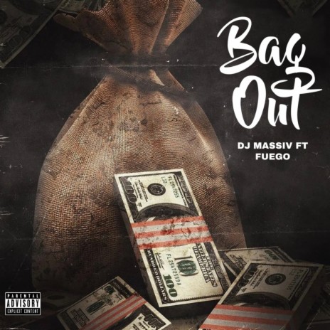 BAG OUT ft. Fuego the Profit | Boomplay Music