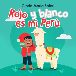 Rojo y blanco es mi Perú