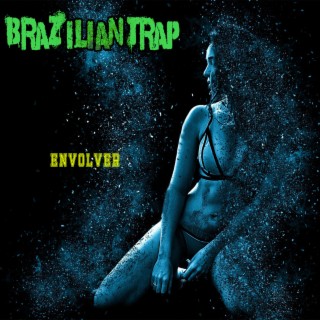 Brazilian Trap