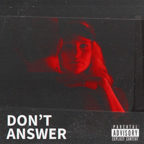 DON'T ANSWER | Boomplay Music