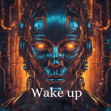 Wake up | Boomplay Music