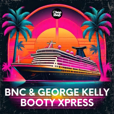 Booty Xpress ft. George Kelly