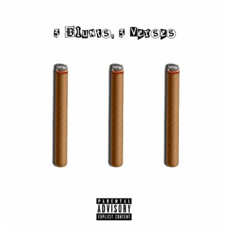 3 Blunts, 3 Verses