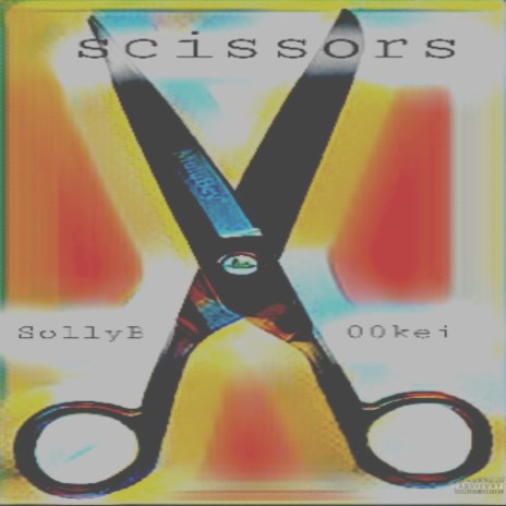 Scissors ft. 00kei | Boomplay Music
