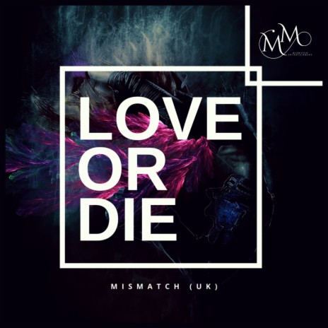 Love Or Die | Boomplay Music
