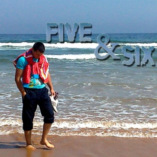 Five & Six