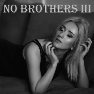 No Brothers