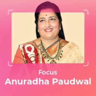Focus: Anuradha Paudwal