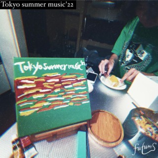 Tokyo summer music ’22 (feat. Kitani Naoto)