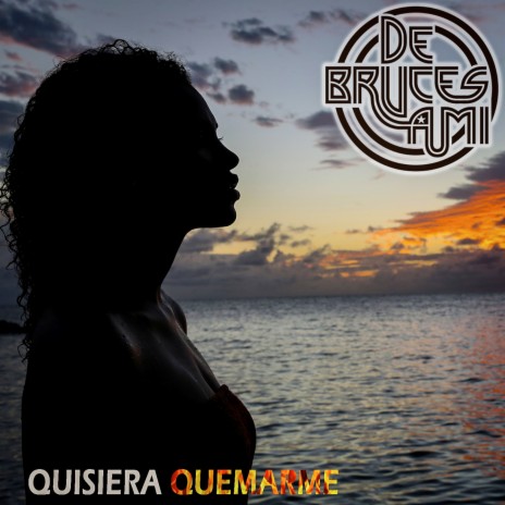 Quisiera Quemarme | Boomplay Music