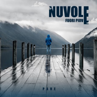 Nuvole/Fuori Piove lyrics | Boomplay Music