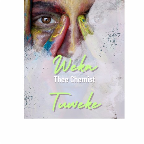 Weka Tuweke | Boomplay Music