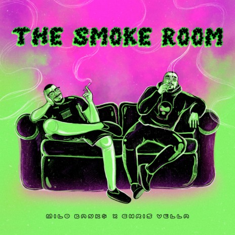 The Smoke Room ft. Milo Bank$ | Boomplay Music