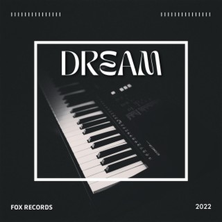 DREAM | Boomplay Music