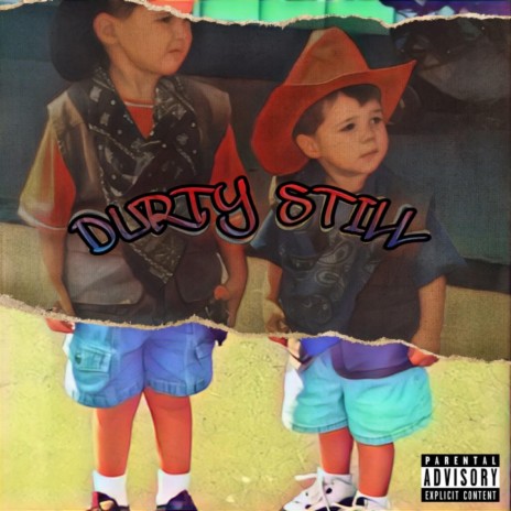 Durty Still | Boomplay Music
