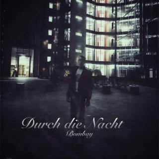 Durch die Nacht