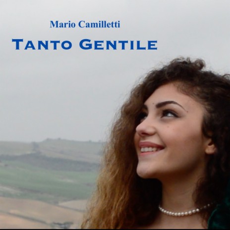 Tanto gentile | Boomplay Music