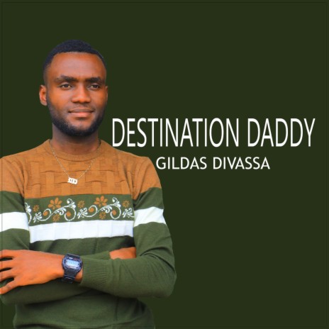 Destination Daddy | Boomplay Music
