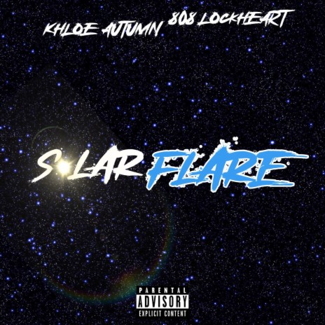 Solar Flare ft. 808 LOCKHEART