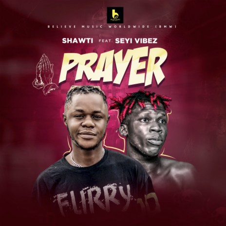 Prayer ft. Seyi Vibez | Boomplay Music