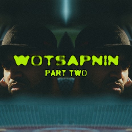 WOTSAPNIN PART TWO | Boomplay Music