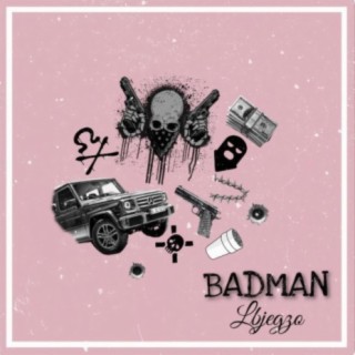 BADMAN lyrics | Boomplay Music